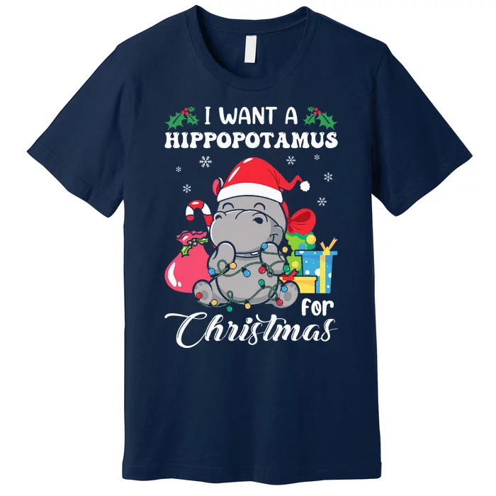 I Want A Hippopotamus For Christmas Hippo Christmas Pajamas Premium T-Shirt