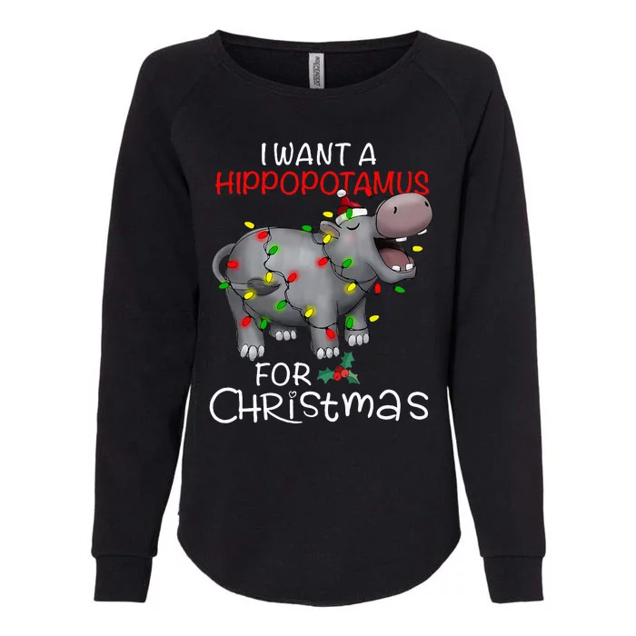 I Want A Hippopotamus For Christmas Xmas Hippo For Womens California Wash Sweatshirt