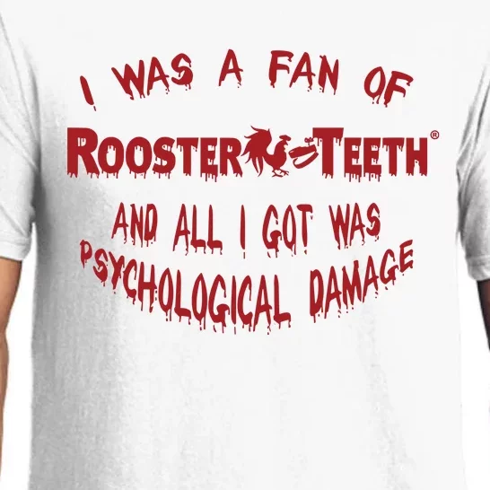 I Was A Fan Of Rooster Teeth And All I Got Was Psychological Damage Pajama Set