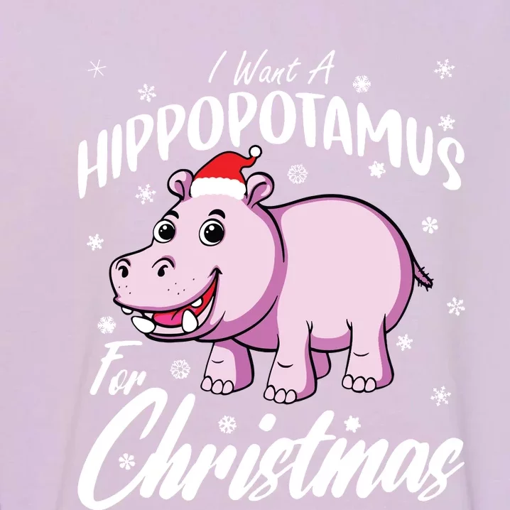 I Want A Hippopotamus For Christmas Shirts Xmas Hippo Garment-Dyed Sweatshirt