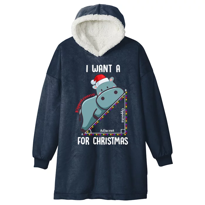 I Want A Hippotenuse For Christmas Math Teacher Xmas Hippo Gift Hooded Wearable Blanket