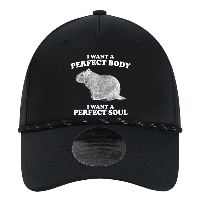 I Want A Perfect Body I Want A Perfect Soul Capybara Performance The Dyno Cap