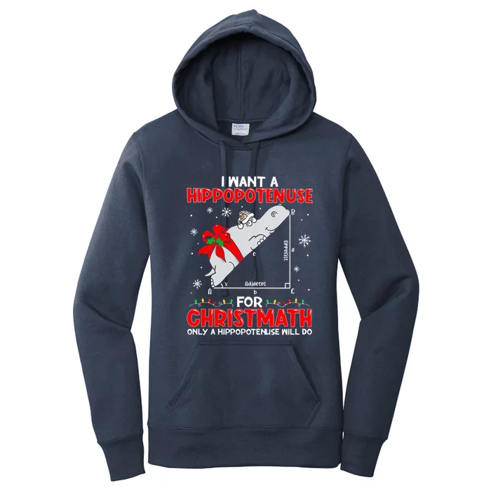 I Want A Hippopotenuse For Christmath Math Teacher Christmas Gift Women's Pullover Hoodie