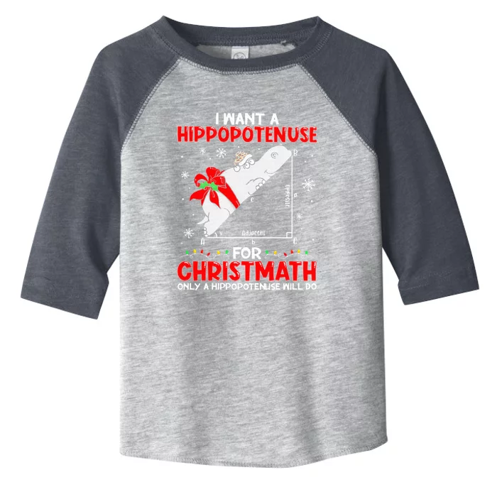 I Want A Hippopotenuse For Christmath Math Teacher Christmas Gift Toddler Fine Jersey T-Shirt