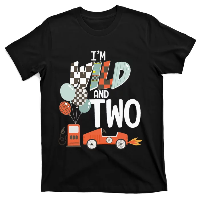 Im Wild And Two Race Car Theme 2nd Birthday Boy Party Kids T-Shirt