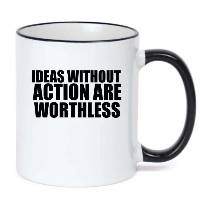 Ideas Without Action Are Worthless Black Color Changing Mug