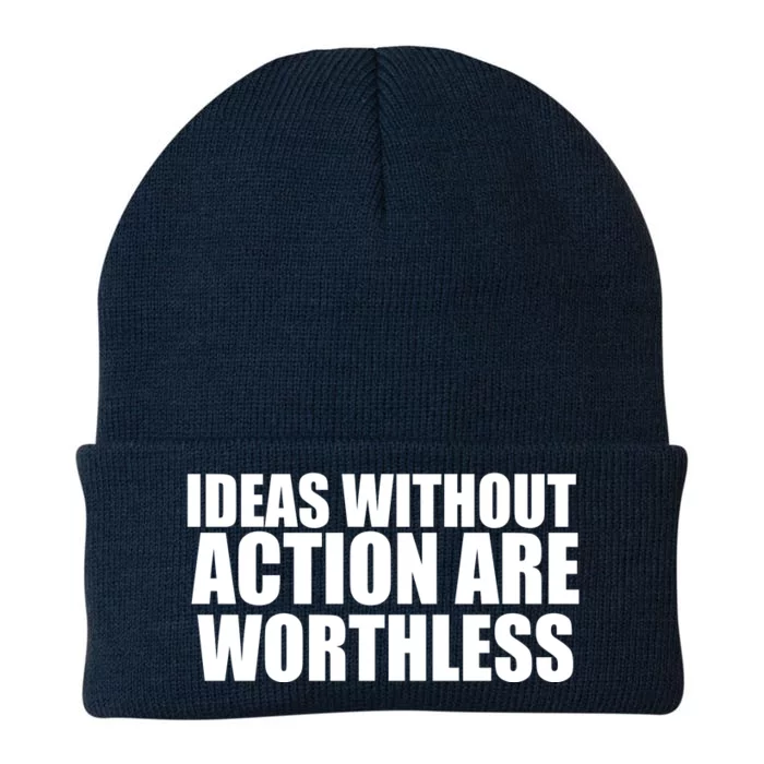 Ideas Without Action Are Worthless Knit Cap Winter Beanie