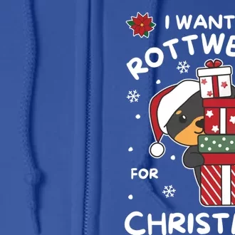 I Want A Rottweiler For Christmas Cute Dogs Great Gift Full Zip Hoodie