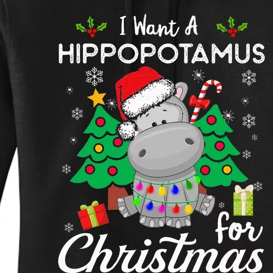 I Want A Hippopotamus For Christmas Cute Gift Xmas Costume Women's Pullover Hoodie