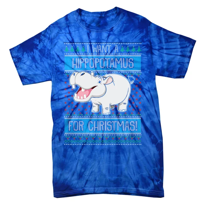 I Want A Hippopotamus For Christmas Hippo Lover Gift Tie-Dye T-Shirt