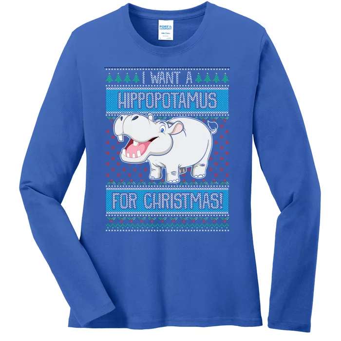 I Want A Hippopotamus For Christmas Hippo Lover Gift Ladies Long Sleeve Shirt