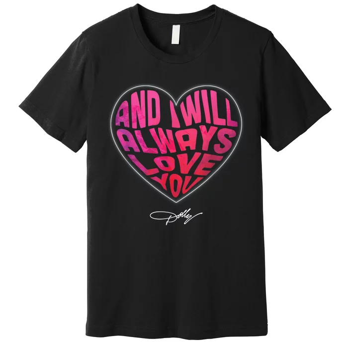 I Will Always Love You Vintage Retro 80s 90s Country Music Premium T-Shirt