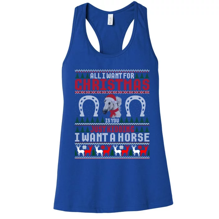 I Want A Horse Christmas Horse Lover Xmas Funny Present Gift Women's Racerback Tank