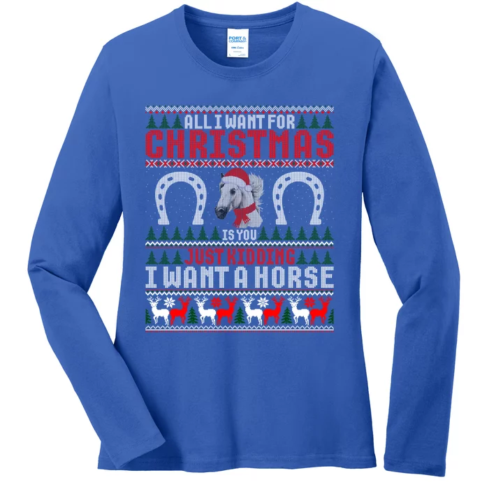 I Want A Horse Christmas Horse Lover Xmas Funny Present Gift Ladies Long Sleeve Shirt