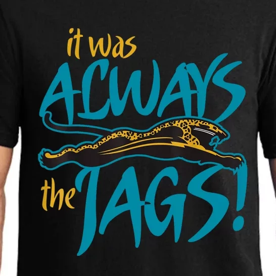 It Was Always The Jaguars Pajama Set