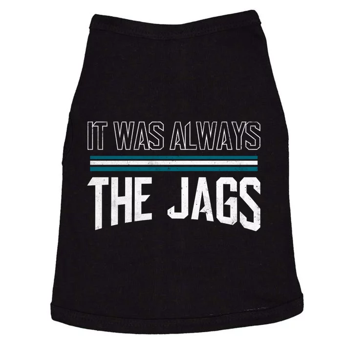 It Was Always The Jags Stripes Doggie Tank