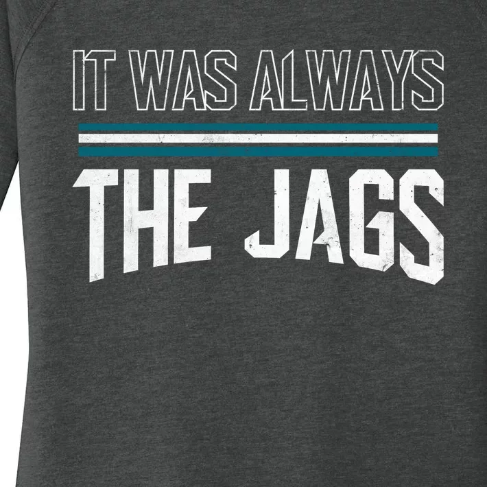 It Was Always The Jags Stripes Women's Perfect Tri Tunic Long Sleeve Shirt