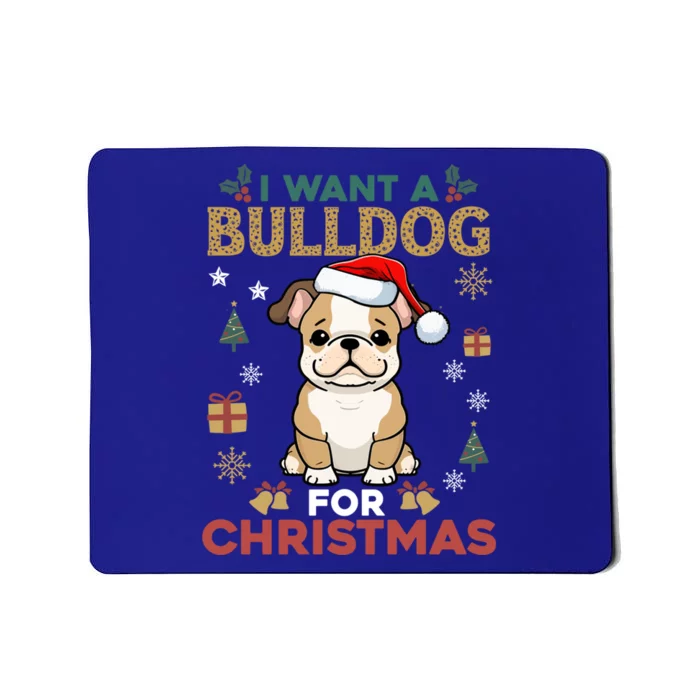 I Want A Bulldog For Christmas Cute Dog Lover Family Pajama Gift Mousepad