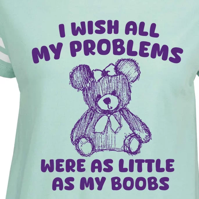 I Wish All My Problems Were Little As My Boobs Enza Ladies Jersey Football T-Shirt