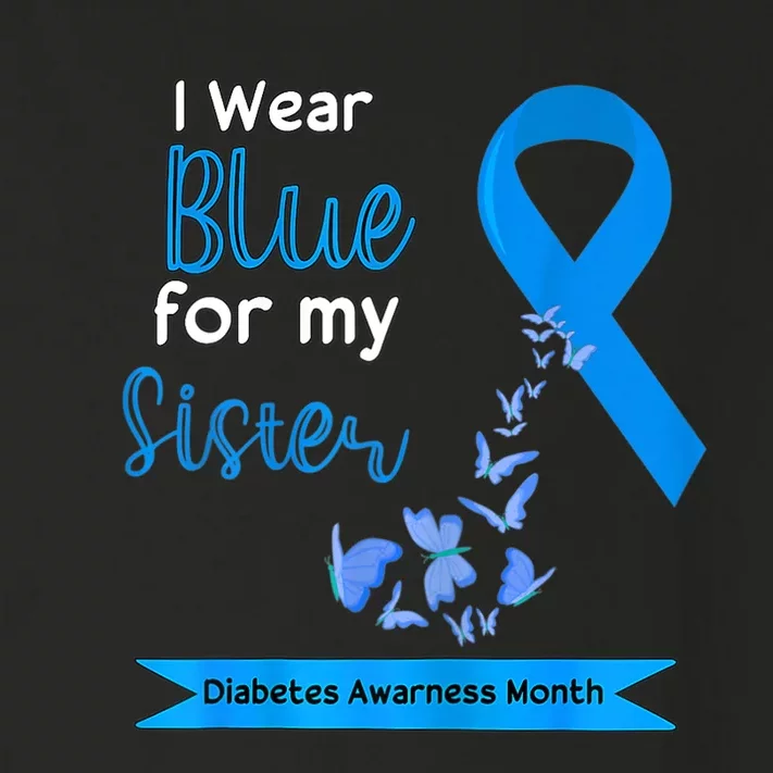 I Wear Blue For My Sister Diabetes Warriors Awareness Month Toddler Long Sleeve Shirt