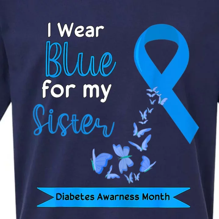 I Wear Blue For My Sister Diabetes Warriors Awareness Month Sueded Cloud Jersey T-Shirt