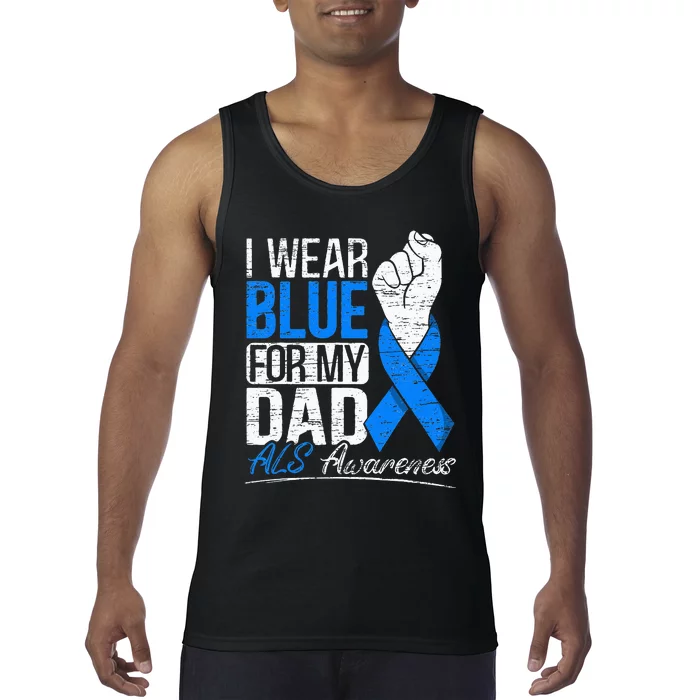 I Wear Blue For My Dad ALS Awareness Supporter Warrior Tank Top