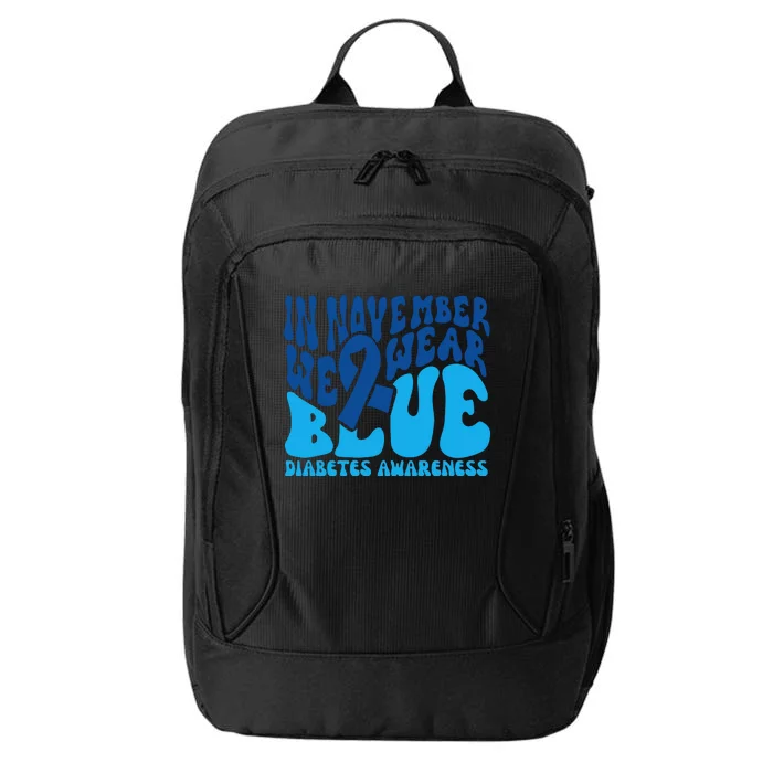 I Wear Blue In November Blue Diabetes Awareness Month City Backpack