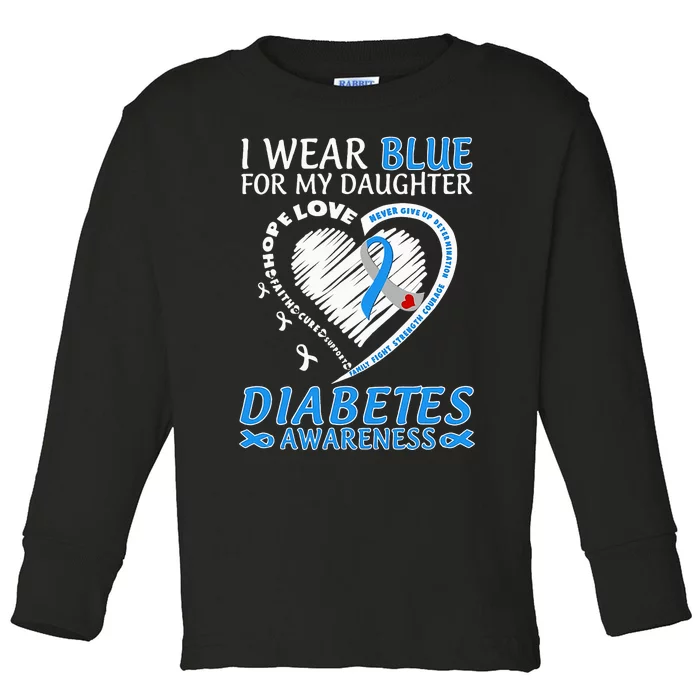 I Wear Blue For My Daughter Diabetes Awareness Blue Ribbon Toddler Long Sleeve Shirt