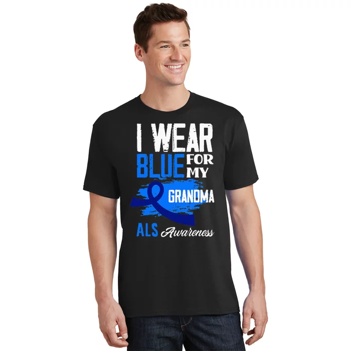 I Wear Blue For My Grandma Support ALS Awareness T-Shirt