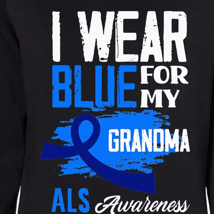 I Wear Blue For My Grandma Support ALS Awareness Womens California Wash Sweatshirt