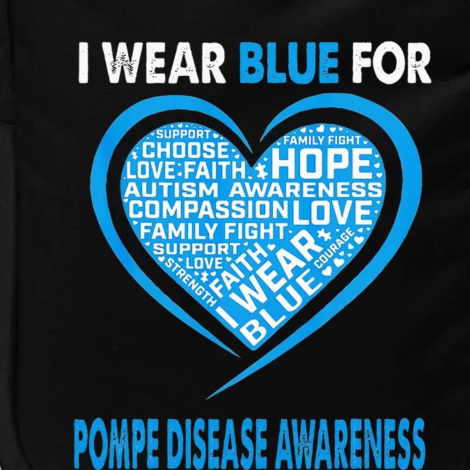 I Wear Blue For Pompe Disease Awareness Impact Tech Backpack