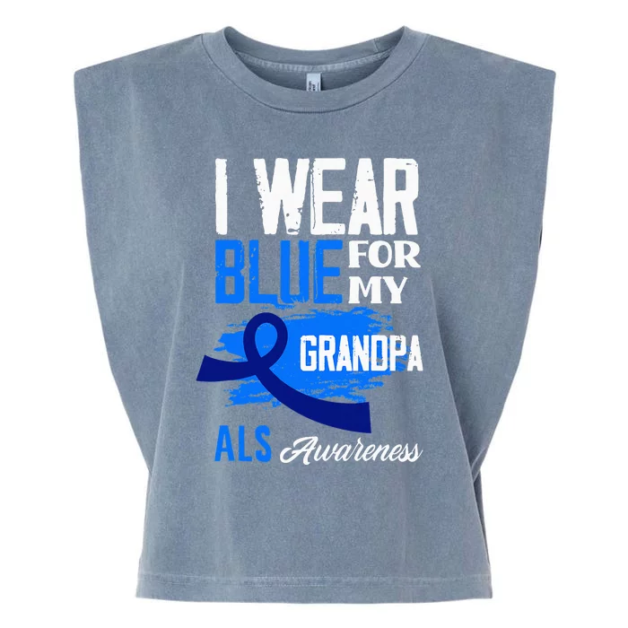 I Wear Blue For My Grandpa Support ALS Awareness Garment-Dyed Women's Muscle Tee