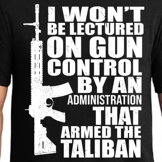 I Won't Be Lectured On Gun Control By An Administration Pajama Set