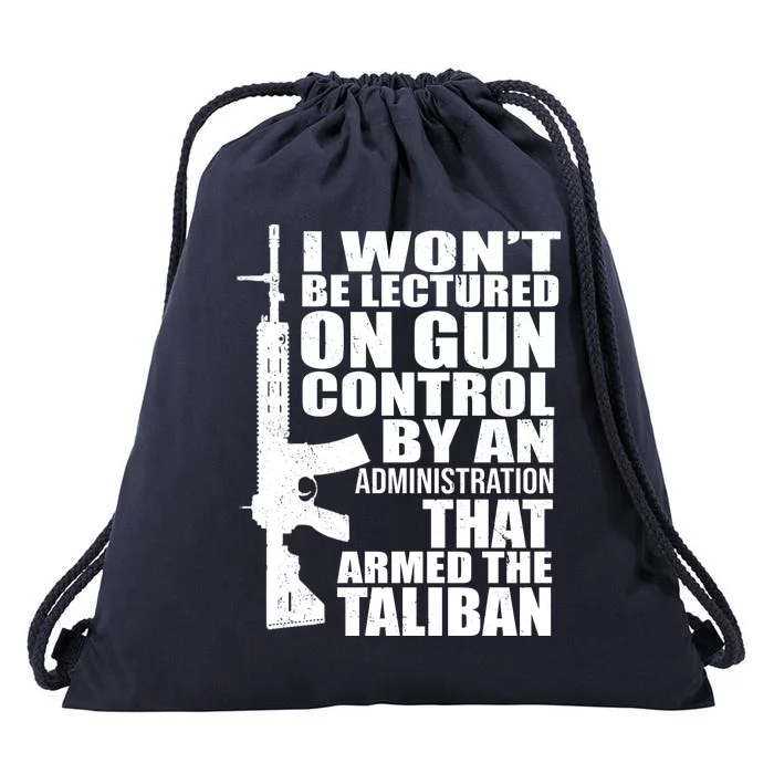 I Won't Be Lectured On Gun Control By An Administration Drawstring Bag