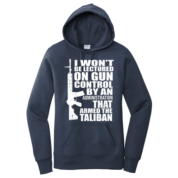 I Won't Be Lectured On Gun Control By An Administration Women's Pullover Hoodie