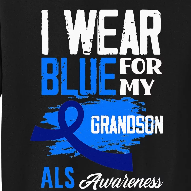 I Wear Blue For My Grandson Support ALS Awareness Sweatshirt