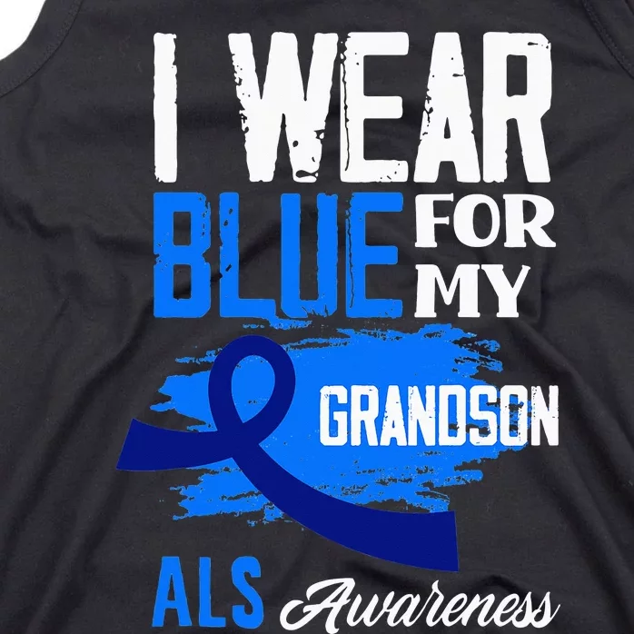 I Wear Blue For My Grandson Support ALS Awareness Tank Top