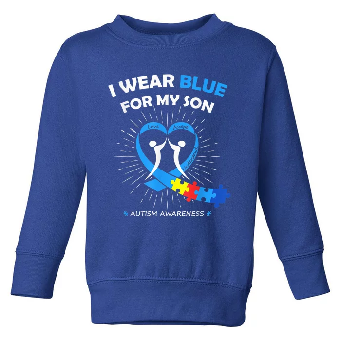 I Wear Blue For My Son Heart Support Autism Awareness Month Toddler Sweatshirt