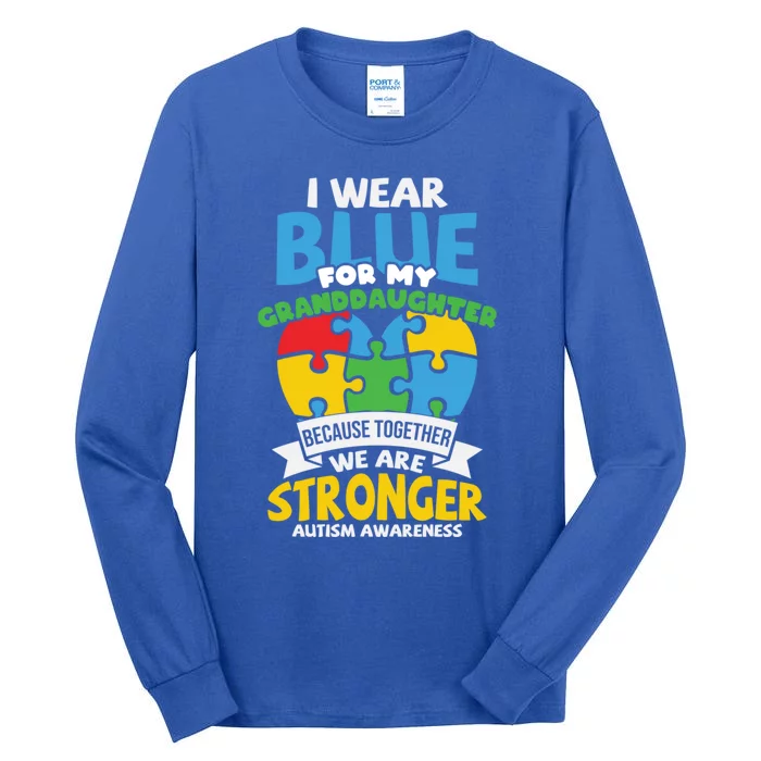 I Wear Blue For My Granddaughter Autism Grandparents Meaningful Gift Tall Long Sleeve T-Shirt