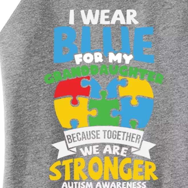 I Wear Blue For My Granddaughter Autism Grandparents Meaningful Gift Women’s Perfect Tri Rocker Tank