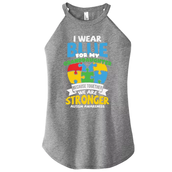 I Wear Blue For My Granddaughter Autism Grandparents Meaningful Gift Women’s Perfect Tri Rocker Tank