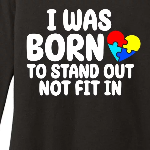 I Was Born To Stand Out Not Fit In Autism Awareness Womens CVC Long Sleeve Shirt