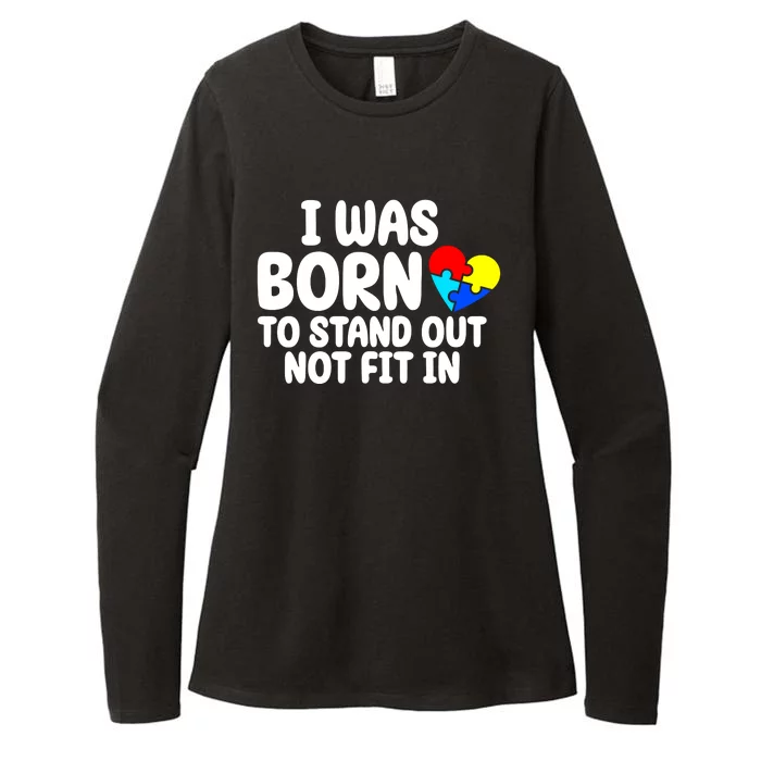 I Was Born To Stand Out Not Fit In Autism Awareness Womens CVC Long Sleeve Shirt