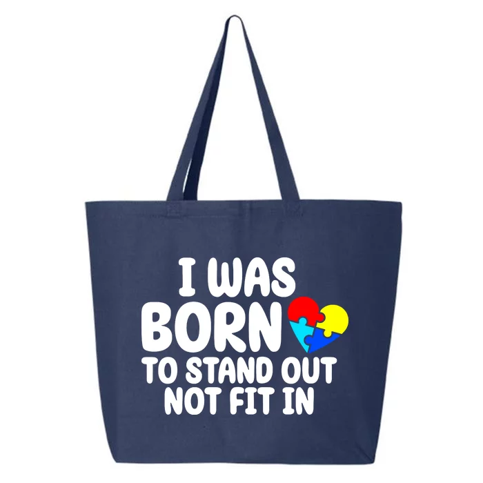 I Was Born To Stand Out Not Fit In Autism Awareness 25L Jumbo Tote