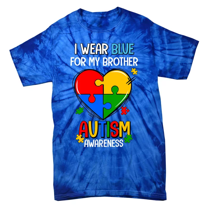 I Wear Blue For My Brother Autism Awareness Tie-Dye T-Shirt