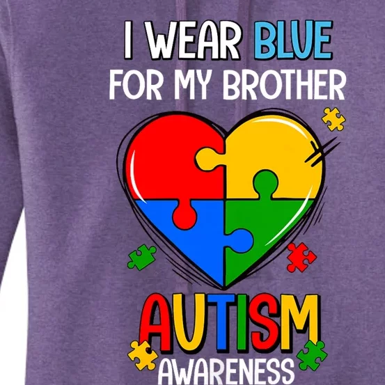 I Wear Blue For My Brother Autism Awareness Women's Pullover Hoodie