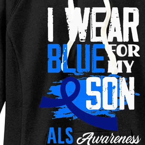 I Wear Blue For My Son Support ALS Awareness Women's Fleece Hoodie