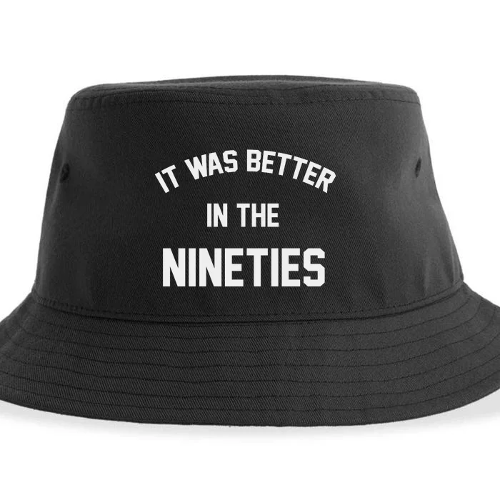 It Was Better In The Nineties Sustainable Bucket Hat