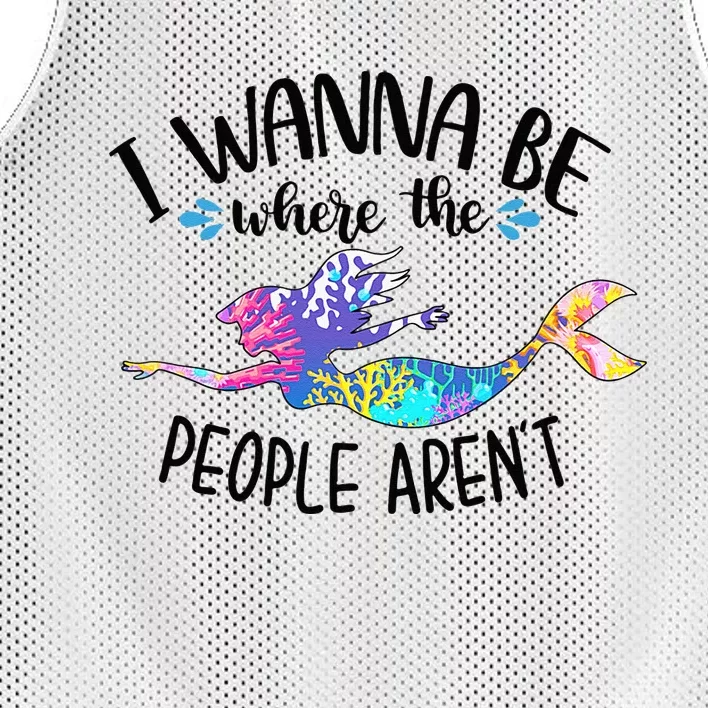 I Wanna Be Where The People Arent Mermaid Lover Sassy Girl Mesh Reversible Basketball Jersey Tank