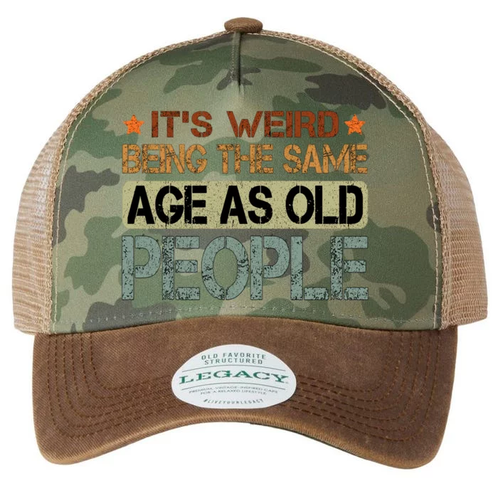 ItS Weird Being The Same Age As Old People Retro Sarcastic Legacy Tie Dye Trucker Hat